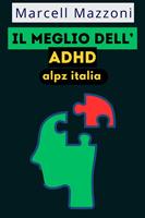   Il Meglio Dell&rsquo;ADHD