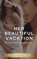   Her Beautiful Vacation