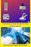   Commercial Real Estate for Real Estate Agents