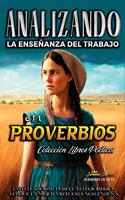  Analizando la Ense&ntilde;anza del Trabajo en Proverbios