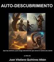   Auto-Descubrimiento: Aquí hay sabiduría, quien tenga entendimiento que calcule el número de la bestia
