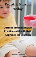   Pediatric Nursing Today