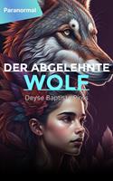   Der abgelehnte Wolf