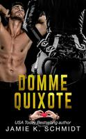   Domme Quixote