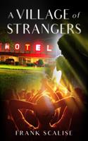   A Village of Strangers