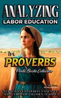   Analyzing Labor Education in Proverbs
