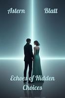  Echoes of Hidden Choices