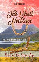   The Shell Necklace, The Forgotten Island Clan 1