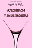 Afrodisíacos y Zonas Erógenas