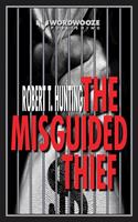   The Misguided Thief