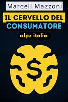   Il Cervello Del Consumatore