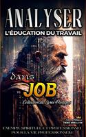   Analyser L'&eacute;ducation du Travail dans Job