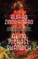   Being Michael Swanwick