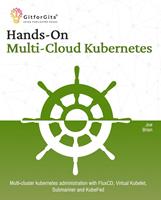   Hands-On Multi-Cloud Kubernetes