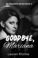   Goodbye, Mariana