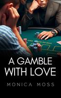   A Gamble With Love