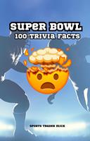   Super Bowl Chronicles: 100 Trivia Facts