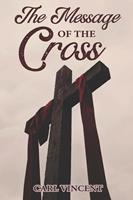   The Message of the Cross