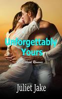   Unforgettably Yours