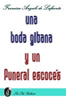   Una boda gitana y un funeral escoc&eacute;s