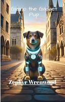  Gizmo the Gadget Pup