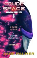   Crude Space: Omnibus 1