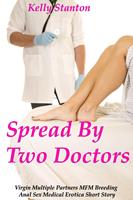 Spread By Two Doctors (Virgin Multiple Partners MFM Breeding Anal Sex Medical Erotica Short Story)