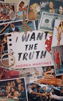   I Want the Truth
