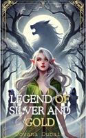 Legend of Silver and Gold