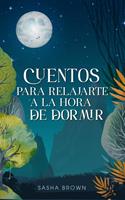 Cuentos Para Relajarte a la Hora de Dormir