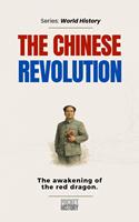   The Chinese Revolution