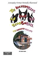 Incredibles Scoobobell The Weekend Escape