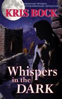   Whispers in the Dark: A Small Town Romantic Suspense in the Southwest