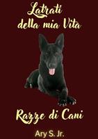   Latrati della mia Vita Razze di Cani