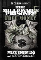 The Millionaire Prisoner 5: Free Money