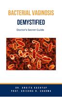   Bacterial Vaginosis Demystified: Doctor’s Secret Guide