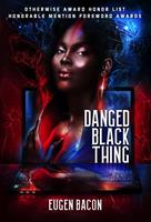   Danged Black Thing