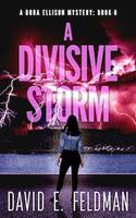   A Divisive Storm: A Gripping Dark Mystery Thriller