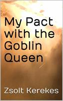   My Pact with the Goblin Queen