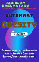   Outsmart Obesity (Childhood)