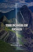   The Power Of Goals