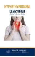   Hyperthyroidism Demystified: Doctor's Secret Guide