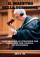   Il Maestro della Decisione