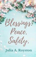   Blessings Peace Safety