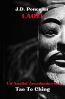  J.D. Ponce su Laozi: Un'Analisi Accademica del Tao Te Ching