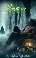   Wasttervalle - Bosque oscuro