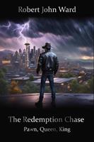  The Redemption Chase: Pawn, Queen, King