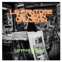   Le fantôme de Jean Valjean