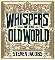   Whispers of the Old World