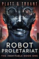   Robot Proletariat